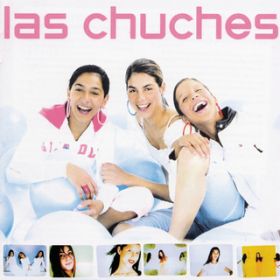 Chicas Guerreras / Las Chuches