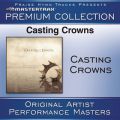 Ao - Casting Crowns Premium Collection [Performance Tracks] / Casting Crowns