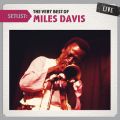 Ao - Setlist: The Very Best of Miles Davis LIVE / Miles Davis