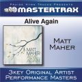 Matt Maher̋/VO - Alive Again ((Demo) [Performance Track])