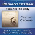 Ao - If We Are The Body [Performance Tracks] / Casting Crowns