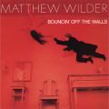 Matthew Wilder̋/VO - Bouncin' Off The Wall
