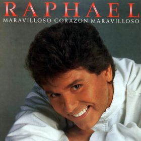 Maravillos Corazon Maravilloso / Raphael
