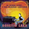 Ao - Mi Primer PianoDDD Y Mis Primeras Canciones / Agustin Lara
