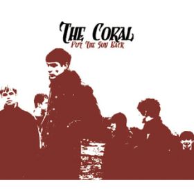 Ao - Put The Sun Back / The Coral