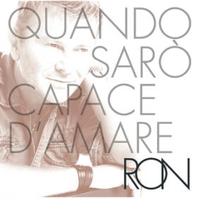 Ao - Quando Saro Capace D'Amare Special Edition / Ron