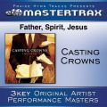 Ao - Father, Spirit, Jesus [Performance Tracks] / Casting Crowns
