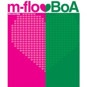 Ao - the Love Bug / m-flo loves BoA