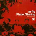 アルバム - Planet Shining / m-flo