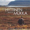 Ao - Lauluja Timo K. Mukan Runoihin / Kai Hyttinen