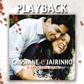 Flores e um cartao (Playback) / Cassiane e Jairinho