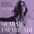 Rachel Platten̋/VO - Siempre Estare Ahi feat. Diego Torres