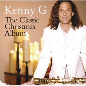 Santa Claus Is Coming To Town / Kenny G