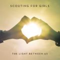 Ao - The Light Between Us / Scouting For Girls