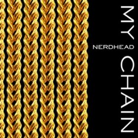 My Chain featD KAZMANIAC  TANAKA ALICE / NERDHEAD