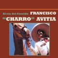 Ao - El Rey del Corrido / Francisco "Charro" Avitia