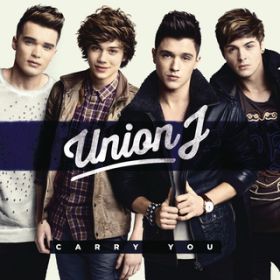 Carry You (Cutmore Remix) / Union J