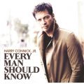 Ao - Every Man Should Know / HARRY CONNICK,JRD
