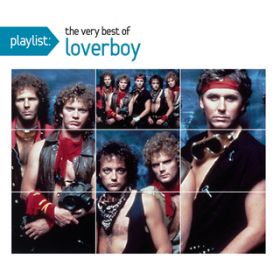 Ao - Playlist: The Very Best Of Loverboy / LOVERBOY