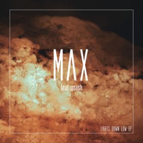 Ao - Lights Down Low - EP / MAX