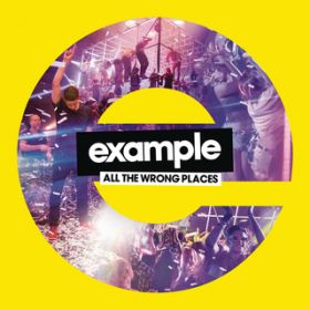 All the Wrong Places (Extended Mix) / Example
