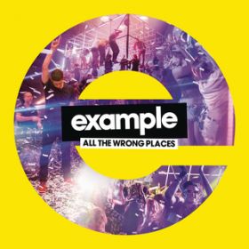 All the Wrong Places (Steve Hill vsD Technikal Remix) / Example