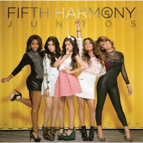 Tu Eres Lo Que Yo Quiero (Better Together) / Fifth Harmony