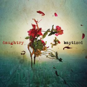 I'll Fight / Daughtry