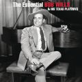 The Essential Bob Wills And His Texas Playboys