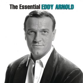Ao - The Essential Eddy Arnold / Eddy Arnold
