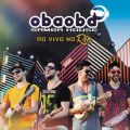 Oba Oba Samba House̋/VO - Abertura Eletronico / Natiruts Reggae Power / Sera (Ao Vivo)