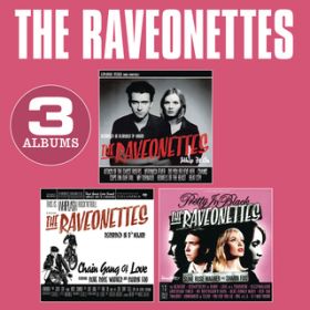If I Was Young (Album Version) / The Raveonettes