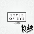 Ao - Kids (Remixes) feat. Sophia Somajo / Style Of Eye