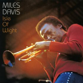 Spanish Key (Live at the Isle of Wight Festival, UK - August 1970) / Miles Davis