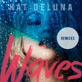 Waves (DBB Remix) / Kat DeLuna