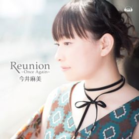 Reunion `Once Again` / 䖃