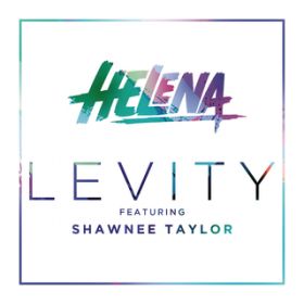 Levity feat. Shawnee Taylor / HELENA