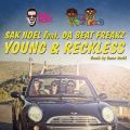 Ao - Young & Reckless feat. Da Beatfreakz / Sak Noel