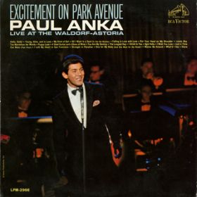 Ao - Excitement on Park Avenue, Live at the Waldorf-Astoria / Paul Anka