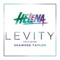 HELENA̋/VO - Levity (Radio Edit) feat. Shawnee Taylor