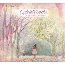 A Voz (Playback) / Gabriela Rocha
