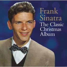 Ao - The Classic Christmas Album / Frank Sinatra