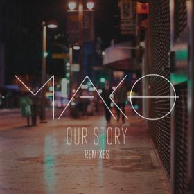 Our Story (Hyperbits & Jayden Parx Remix) / Mako