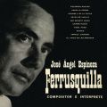 Ao - Ferrusquilla Compositor e Interprete / Jose Angel Espinoza "Ferrusquilla"
