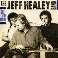 The Jeff Healey Band̋/VO - See the Light