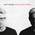 Ao - Saints and Sinners / Matt Maher