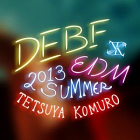 Ao - DEBF EDM 2013 SUMMER / TETSUYA KOMURO