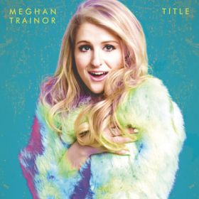 All About That Bass (Instrumental Version) / Meghan Trainor