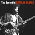 Ao - The Essential Stanley Clarke / Stanley Clarke