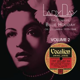 Ao - Lady Day: The Complete Billie Holiday On Columbia - VolD 2 / Billie Holiday
